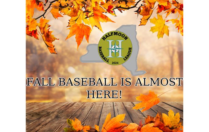 FALL BASEBALL IS ALMOST HERE!